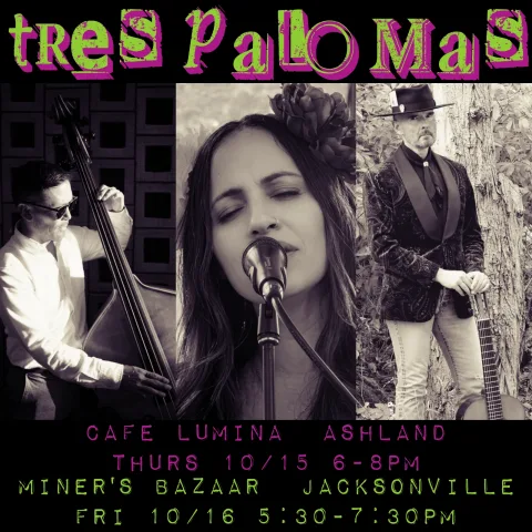 Tres Palomas @ Miner's Bazaar