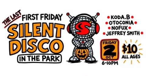 The Last First Friday Silent Disco in the Park