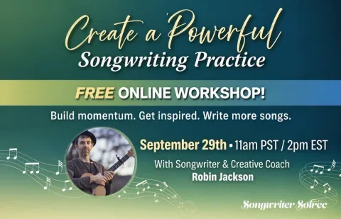 Create a Powerful Songwriting Practice