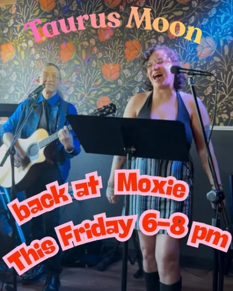 Taurus Moon at Moxie